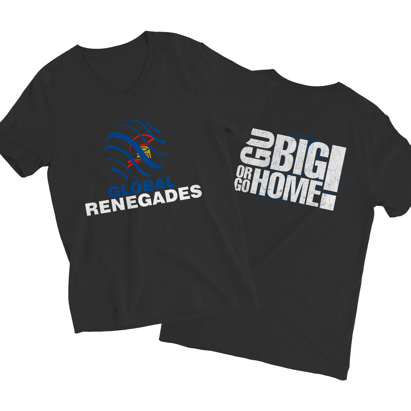 Global Renegades - Go Big Or Go Home - V-Neck