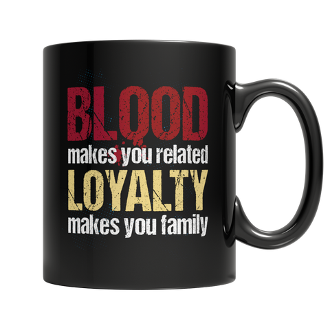 Blood Makes You Related 2 - Mug